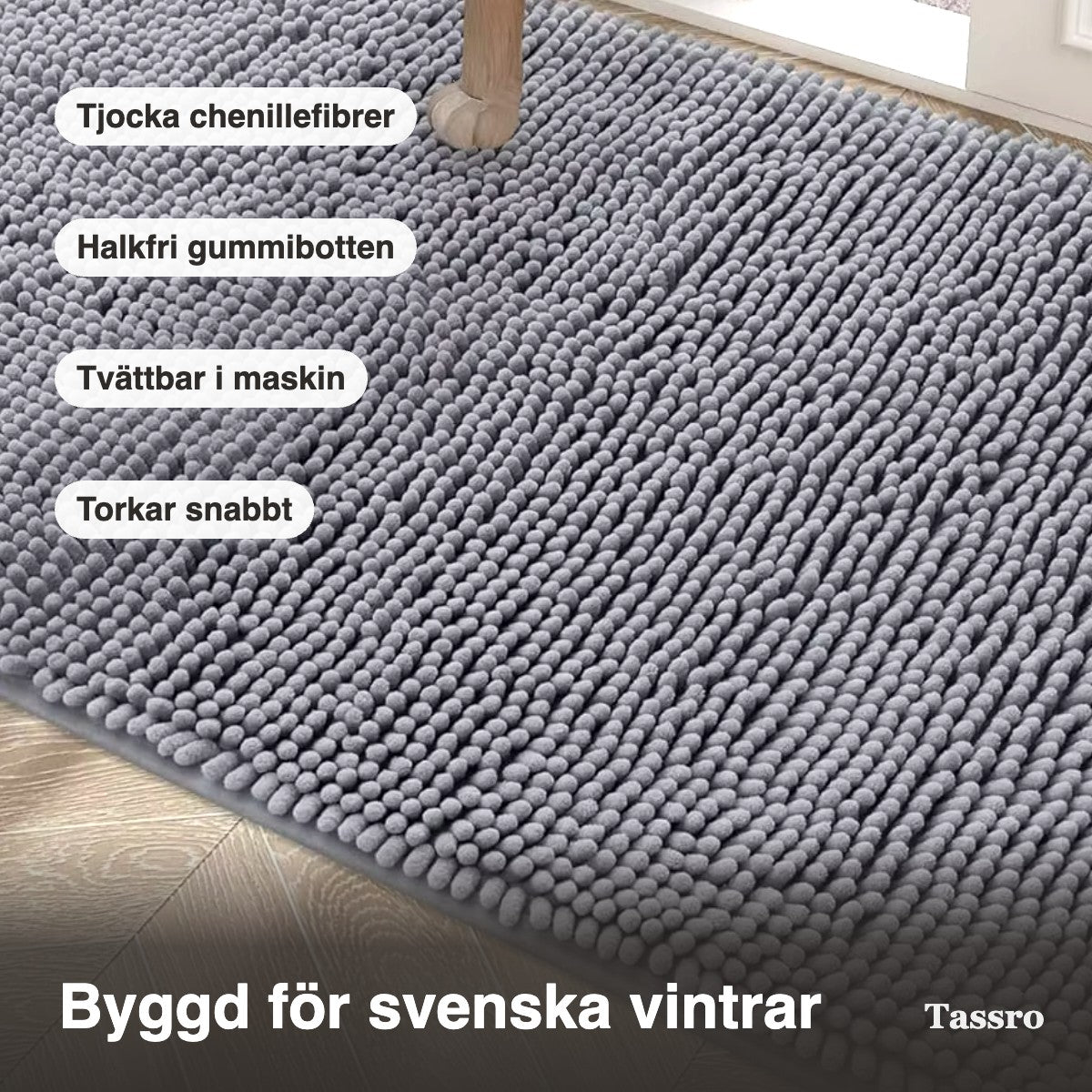 Tjocka chenillefibrer och halkfri gummibotten